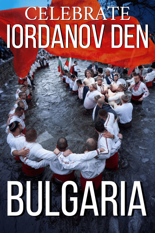 Pinterest Pin reads "celebrate iordanov den Bulgaria" over a background of men in traditional white folk shirts with their arms around each other in the river.
