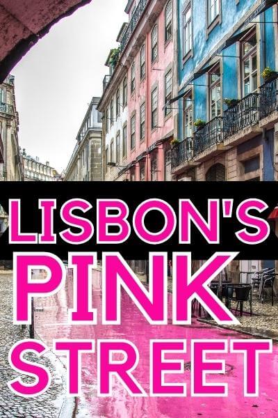 Graphic reads "Lisbon's pink street" over a photo of the pink street in Lisbon, lined with colorful apartment buildings.