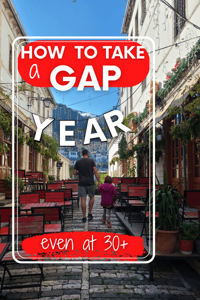 Graphic Reads "How to take a gap year" over a photo of a man and girl walking in Gjirokastra Albania